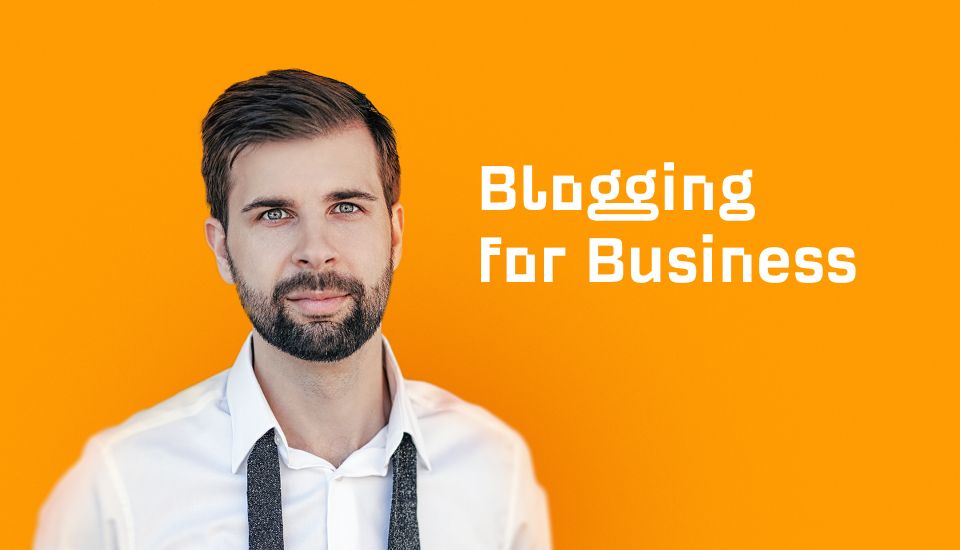 Bloguear para negocios ("Blogging for business")