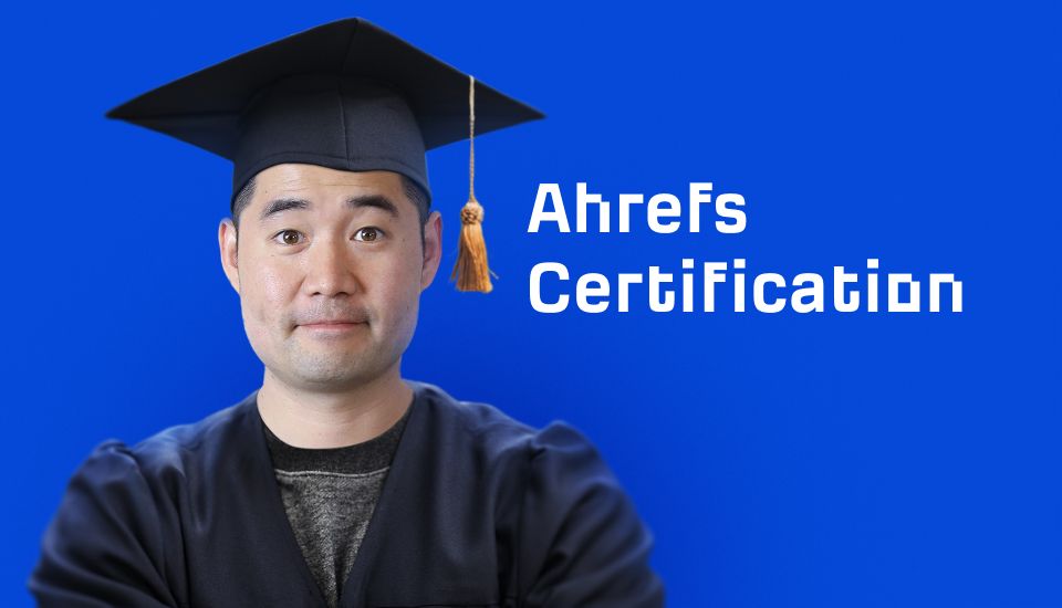 Cours de certification Ahrefs